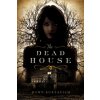 The Dead House