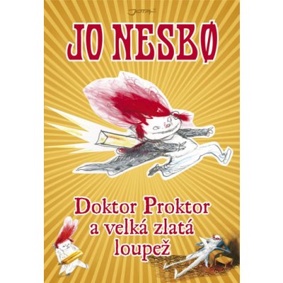 Doktor Proktor a velká zlatá loupež - Jo Nesbo