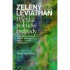 Mark Coeckelbergh: Zelený Leviathan aneb Poetika politické svobody - Průvodce svobodou v době klimatické změny a umělé inteligence