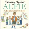 Alfie at Nursery School (Shirley Hughes)(Brožovaná)