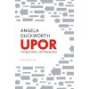 Upór. Potęga pasji i wytrwałości