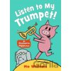 Listen to My Trumpet! - Mo Willems