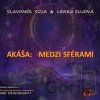 Akáša medzí sférami (e-book v .doc a .html verzii) - Slavomír Suja, Lenka Sujová