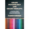 Color Psychology And Color Therapy