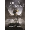 Oheň probuzení - Ryan Anthony