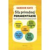 Sila prírodnej fermentácie
