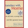 Tuesdays with Morrie (Mitch Albom)(Brožovaná)