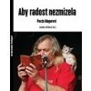 Aby radost nezmizela