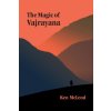 The Magic of Vajrayana (Ken McLeod)(Brožovaná)