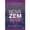 Nová Zem - Objavte v sebe zmysel života - Tolle Eckhart