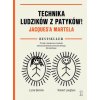 Technika Ludzików z Patyków! Jacques'a Martela