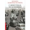 Carreteras secundarias (Ignacio Martinez de Pison)(Brožovaná)
