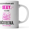 Sablio Hrnek Nesnáším být sexy, ale jsem učitelka - 330 ml - standard