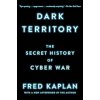 Dark Territory: The Secret History of Cyber War (Fred Kaplan)(Brožovaná)
