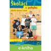 E-kniha Školáci v pohybu - Hana Dvořáková
