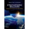 Stratospheric Balloons: Science and Commerce at the Edge of Space (Manfred 