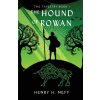 The Hound of Rowan (Henry H Neff)(Brožovaná)