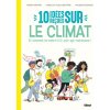 10 idées reçues sur le climat - Nouvelle édition