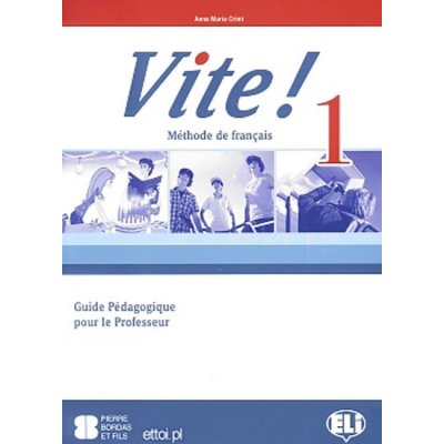 Vite! 1 Guide pédagogique