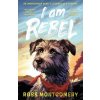 I Am Rebel - Ross Montgomery