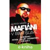 E-kniha Mafiáni v Bratislave - Gustáv Murín