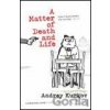 Matter of Death and Life - Andrey Kurkov