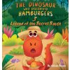 The Dinosaur Who Discovered Hamburgers 3 (Pevná)
