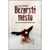 Bezprsté mesto - Ondrej Štefánik