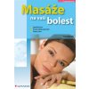 Masáže na vaši bolest - Ramík Kamil