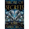 Throne of Secrets - Kerri Maniscalco