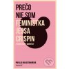 Prečo nie som feministka - Jessa Crispin
