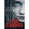 Falešná svědkyně - Slaughter Karin
