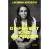 Different Kind of Power - Jacinda Ardern, Pan Macmillan