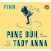 Pane Bůh, tady Anna (audiokniha) (Aneta Langerová, Barbora Hrzánová, Fynn)
