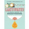 Lactivate!: A User's Guide to Breastfeeding