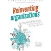 Reinventing Organizations