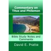Commentary on Titus and Philemon (David E Pratte)(Brožovaná)