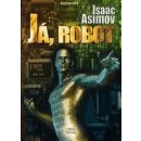 Já, robot - Isaac Asimov