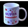Hrnček Super kamarátka
