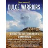 Dulce Warriors (Tim R. Swartz,Norio Hayakawa)(Brožovaná)