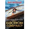 The Clockwork Conspiracy - Sam Sedgman