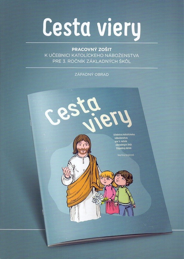 Cesta viery. Pracovný zošit pre 3. ročník ZŠ (katolícke náboženstvo - západný obrad)