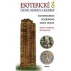 Esoterické Čechy, Morava a Slezska 8 - Václav Vokolek, Jiří Kuchař