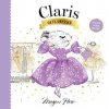 Claris Gets Dressed: A Petite Claris Delight (Megan Hess)(Leporelo)