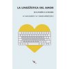 La lingüística del amor (Brožovaná)