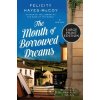 The Month of Borrowed Dreams - Felicity Hayes-McCoy