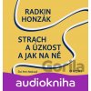 Strach a úzkost a jak na ně (audiokniha) - Radkin Honzák