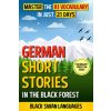 German Short Stories in the Black Forest (Black Swan Languages)(Brožovaná)