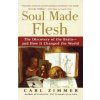 Soul Made Flesh: The Discovery of the Brain and How It Changed the World