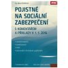 Pojistné na sociální zabezpečení zaměstnavatelů, zaměstnanců, OSVČ a dobrovolně důchodově pojištěných s komentářem a příklady k 1. 1. 2016 - Marta Ženíšková